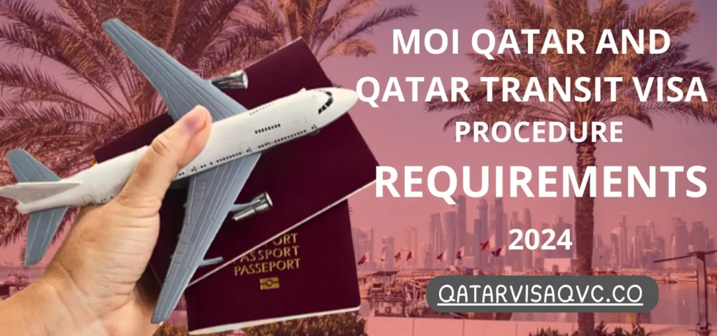 MOI Qatar and Qatar Transit Visa: Procedure & Requirements 2024